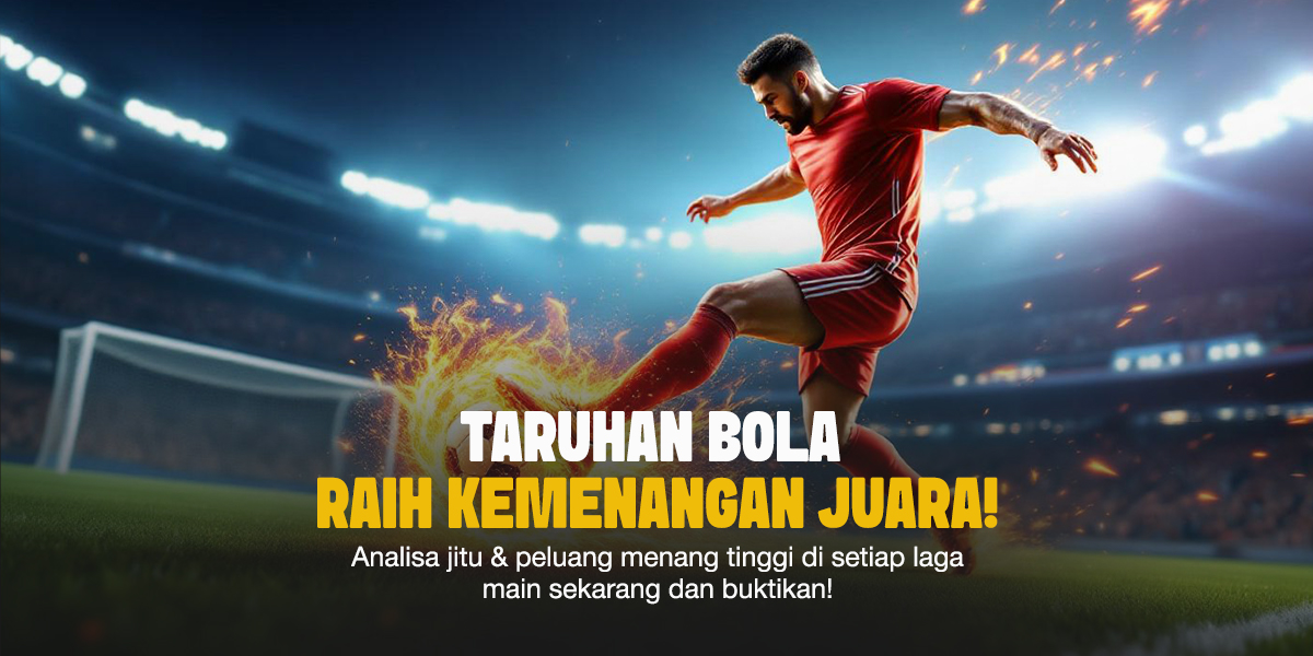 Analisa Bola Jitu Biar Taruhan Makin Gacor
